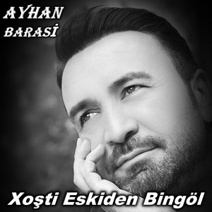 Xoşti Eskiden Bingöl