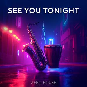 See You Tonight (feat. Nelsinho Fusion Drums)