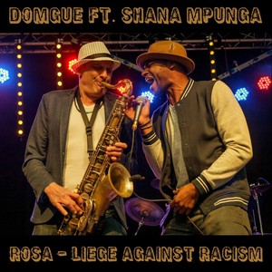 Rosa (Liege Against Racism) [feat. Shana Mpunga]