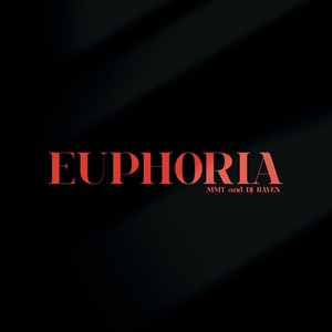 EUPHORIA (feat. DJ RAVEN)
