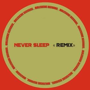 Never Sleep (Mix|No Sax|Explicit)