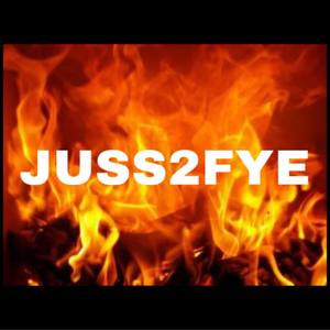 JUSS2FYE (Explicit)