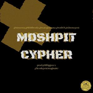 MOSHPIT (feat. S O M A, 4BROOKS, Svarog Morana, Weez & Chrono) (Explicit)