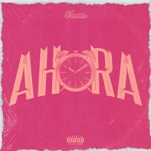 Ahora (Explicit)