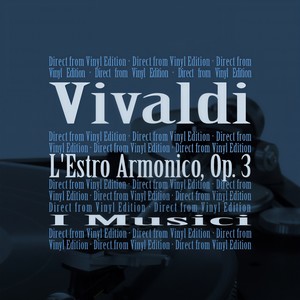 L'Estro Armonico Op. 3, Concerto No. 1 in D Major - III. Allegro