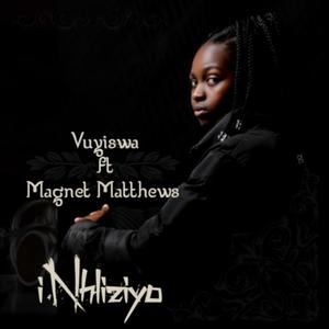 INHLIZIYO (feat. Magnet Matthews)