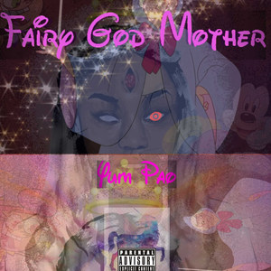 FairyGod Mother (Explicit)