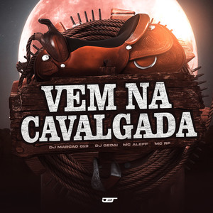 Vem Na Cavalgada (Explicit)