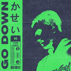 GO DOWN (Explicit)
