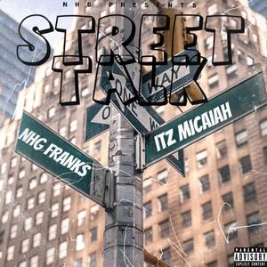 Street Talk (feat. Itz Micaiah) (Explicit)