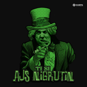 TI SI AJS NIGRUTIN (Explicit)