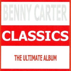 Benny Carter : Classics