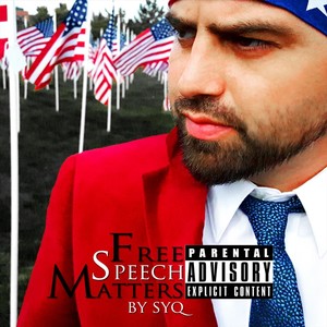 Free Speech Matters (Explicit)