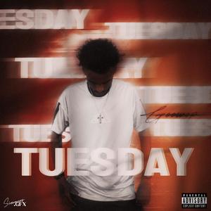 Tuesday (Explicit)