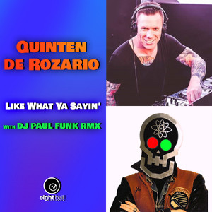Like What Ya Sayin' (DJ PAUL FUNK Schizzie Remix)