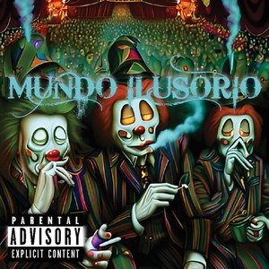 Mundo Ilusório (Explicit)