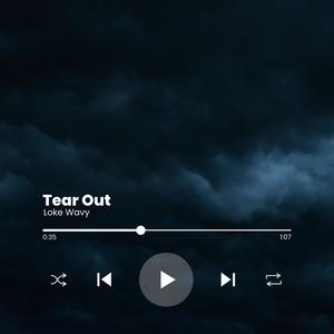 Tear Out (Explicit)