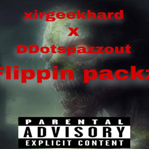 flippin packz (feat. DDotspazzout) (Explicit)