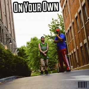 On Your Own (Explicit)