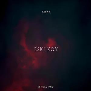 ESKİ KÖY (Special Version) [Explicit]