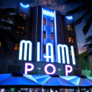 Miami Pop (Explicit)