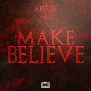 Make Believe (Explicit)