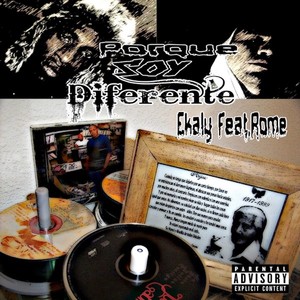 Porque soy Diferente (feat. Rome) [Explicit]