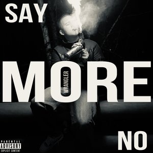 Say No More (Explicit)