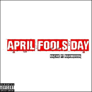 April Fools Day (feat. Rahmooda) [Explicit]