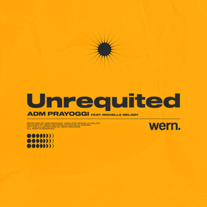 Unrequited(Feat. Michelle Melody)