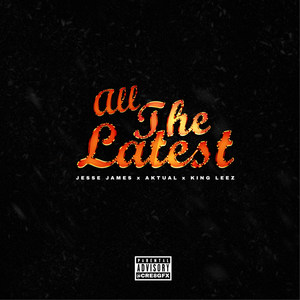 All the Latest (Explicit)