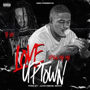 I Love Uptown (Explicit)