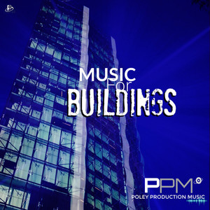 Music For Buildings: Poley Production Music
