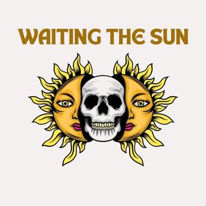 Waiting The Sun