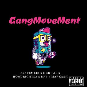 GANG MOVEMENT (Explicit)