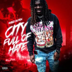 City Full Of Hate (Explicit)