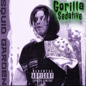 Gorilla Sedative (Explicit)