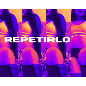 REPETIRLO