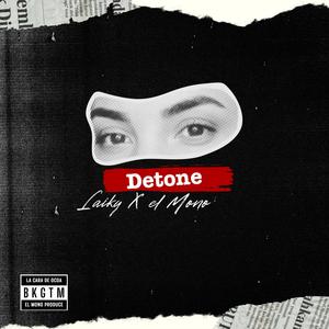 Detone (Explicit)