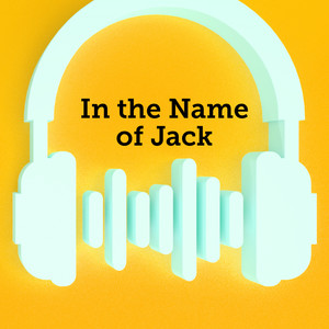 In the Name of Jack (Explicit)