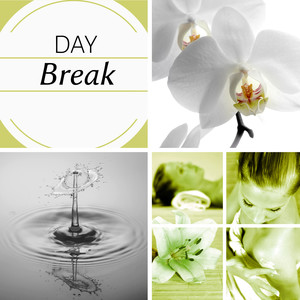 Day Break - Beauty Collection Sounds of Nature, Serenity Spa, Wellness, Relaxation Meditation, Inner Peace