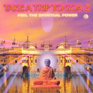 Take a Trip to Goa 2 (Feel the Spiritual Power )