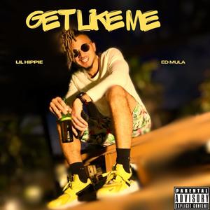 Get Like Me (feat. Ed Mula$) (Explicit)