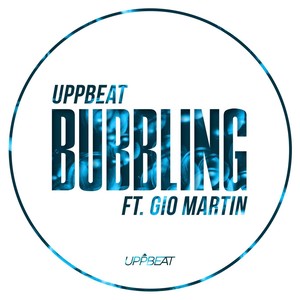 Bubbling (feat. Gio Martin)