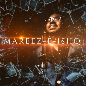 Mareez-E-Ishq