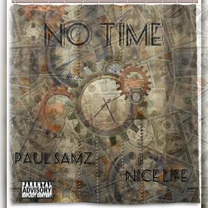 No Time (feat. Nice Life) (Explicit)
