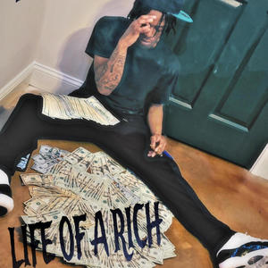 Life Of A Rich Threat (Explicit)