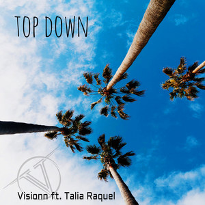 Top Down (feat. Talia Raquel)