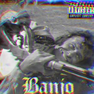 Banjo (Explicit)