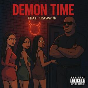 Demon Time (feat. 1Rawmfk) (Explicit)